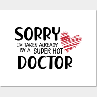 Doctor Wife - Sorry I'm already taken by a super hot doctor Posters and Art